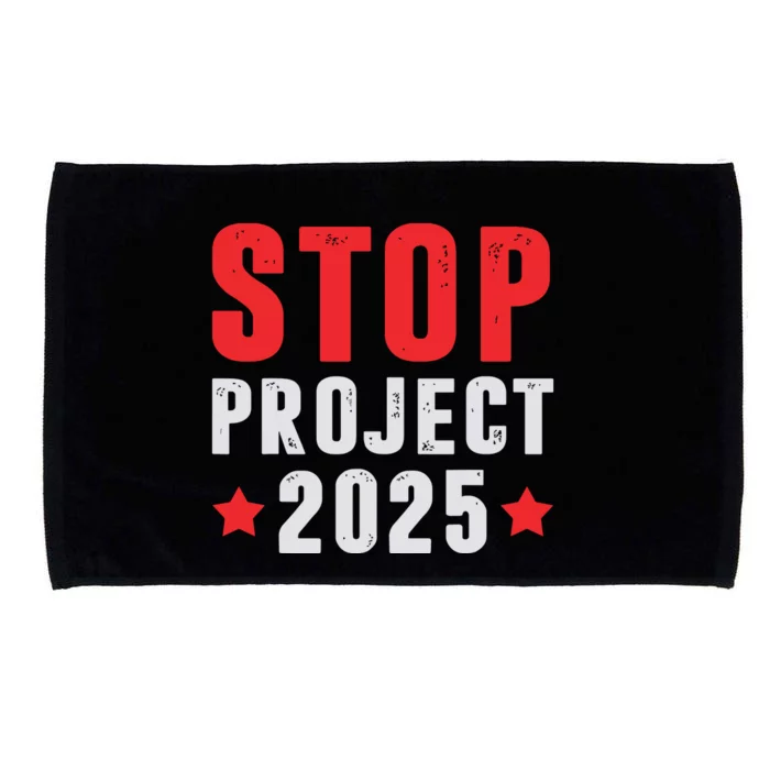 Stop Project 2025 Trumps Project Anti Trump Microfiber Hand Towel