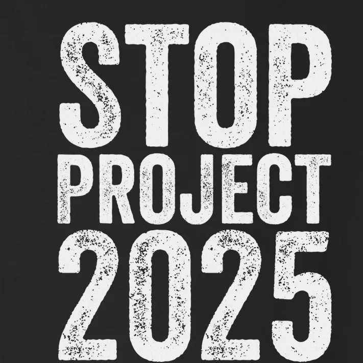 Stop Project 2025 Anti Trump Bold Design Toddler Long Sleeve Shirt