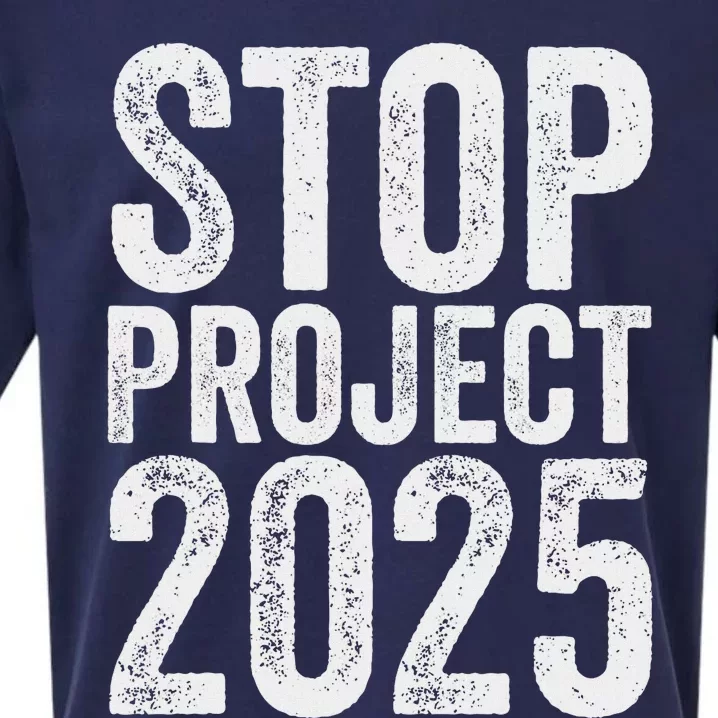 Stop Project 2025 Anti Trump Bold Design Sueded Cloud Jersey T-Shirt