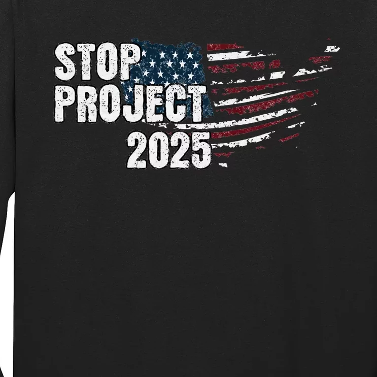 Stop Project 2025 Anti Trump Flag Long Sleeve Shirt