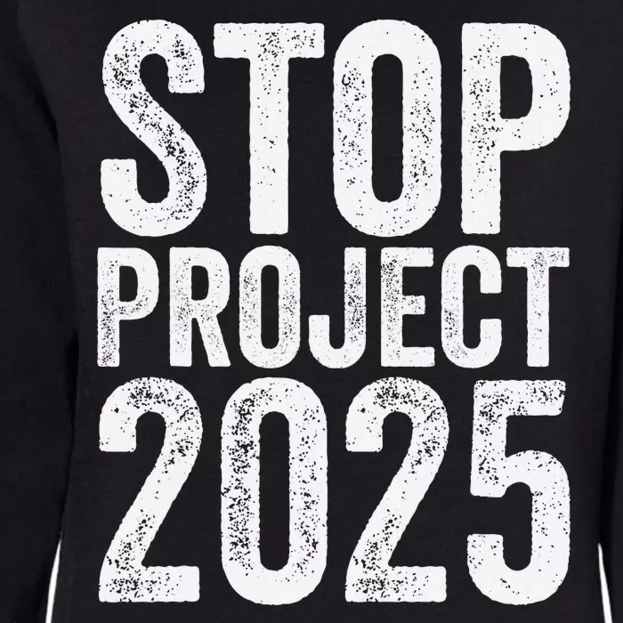 Stop Project 2025 Womens California Wash Sweatshirt