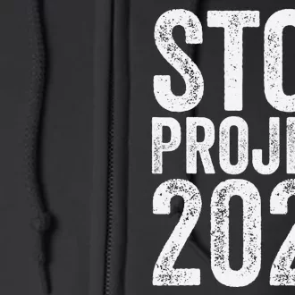 Stop Project 2025 Full Zip Hoodie