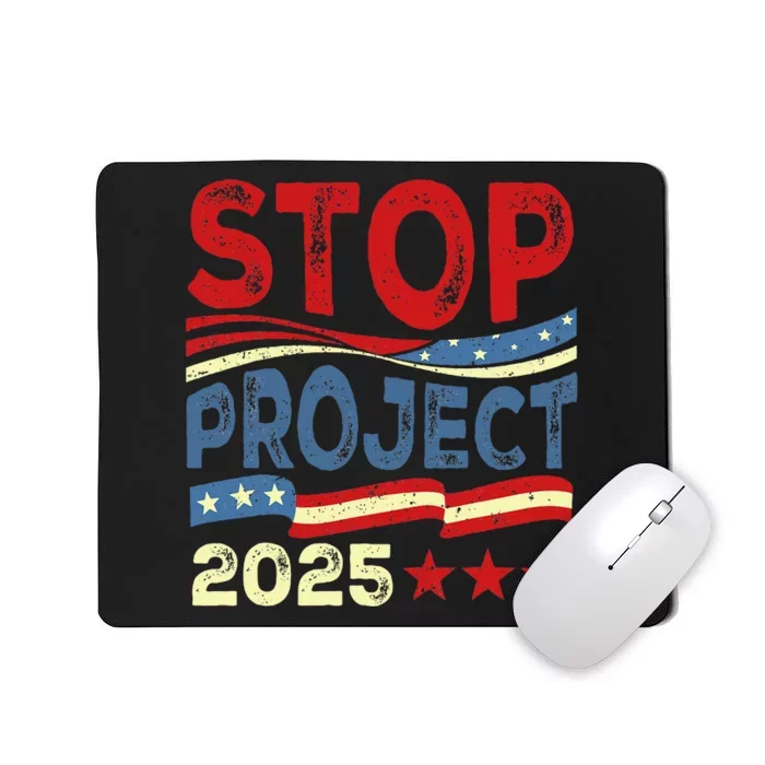 Stop Project 2025 Anti Trump Usa Flag Political Mousepad