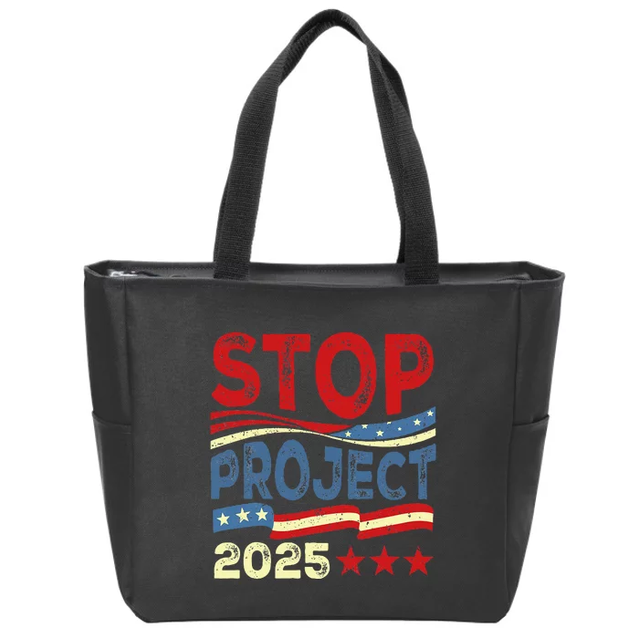 Stop Project 2025 Anti Trump Usa Flag Political Zip Tote Bag