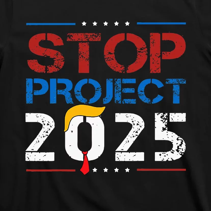 Stop Project 2025 Trumps Project Anti Trump T-Shirt