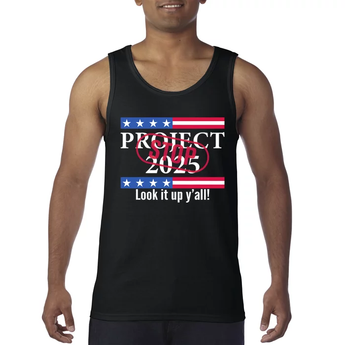 Stop Project 2025 Look It Up Y’All Anti Trump Tank Top