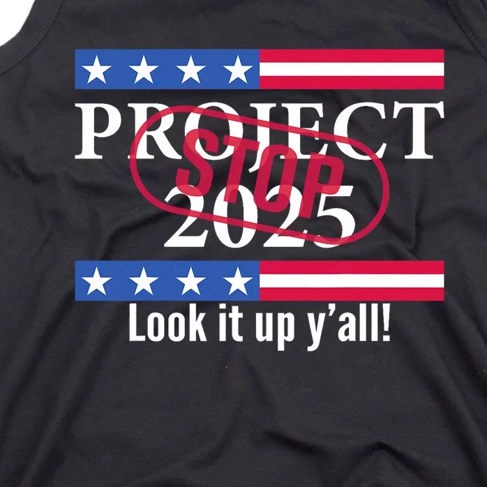 Stop Project 2025 Look It Up Y’All Anti Trump Tank Top