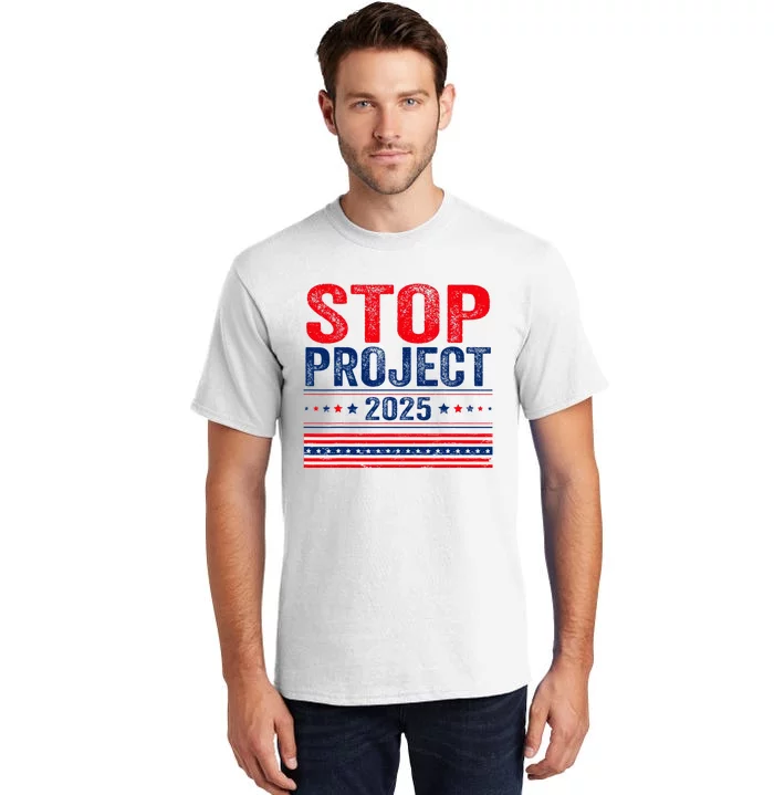 Stop Project 2025 Flag Usa Tall T-Shirt