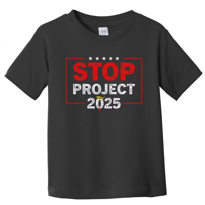 Stop Project 2025 Anti Trump Toddler T-Shirt