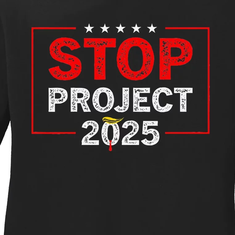 Stop Project 2025 Anti Trump Ladies Long Sleeve Shirt