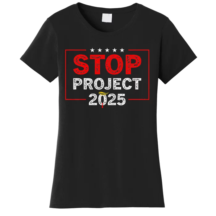 Stop Project 2025 Anti Trump Women's T-Shirt