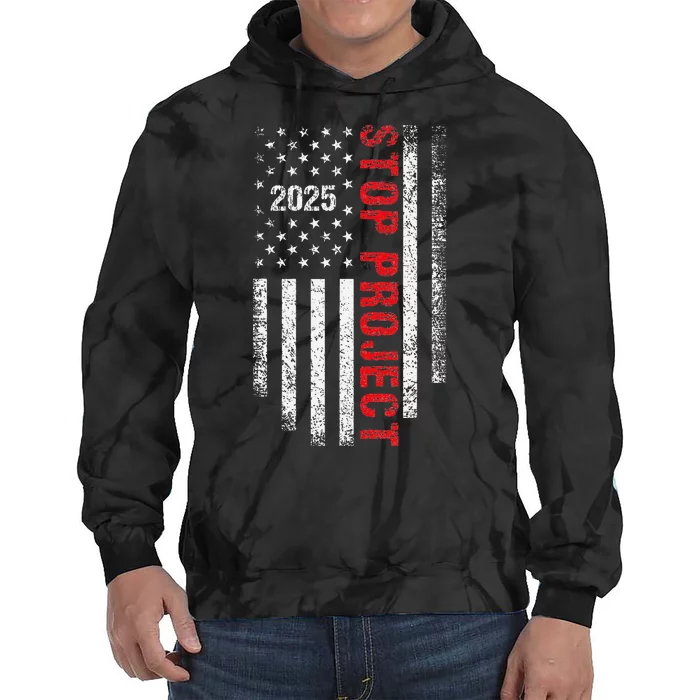 Stop Project 2025 American Flag Election 2024 Tie Dye Hoodie