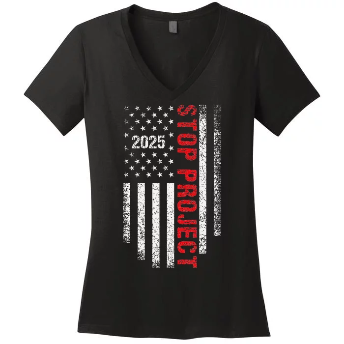 Stop Project 2025 American Flag Election 2024 Women's V-Neck T-Shirt