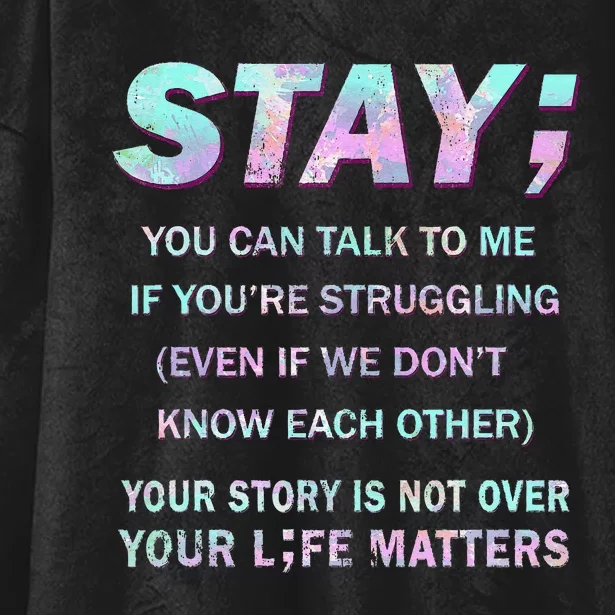 Suicide Prevention Awareness Stay Your Life Matters Hooded Wearable Blanket