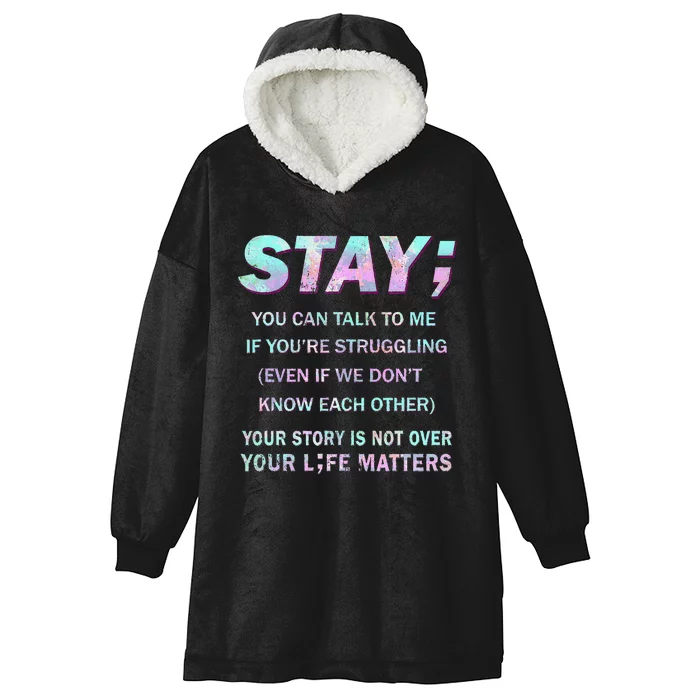 Suicide Prevention Awareness Stay Your Life Matters Hooded Wearable Blanket