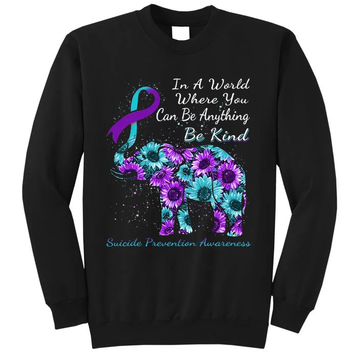 Suicide Prevention Awareness Sunflower Elephant Be Kind Tall Sweatshirt