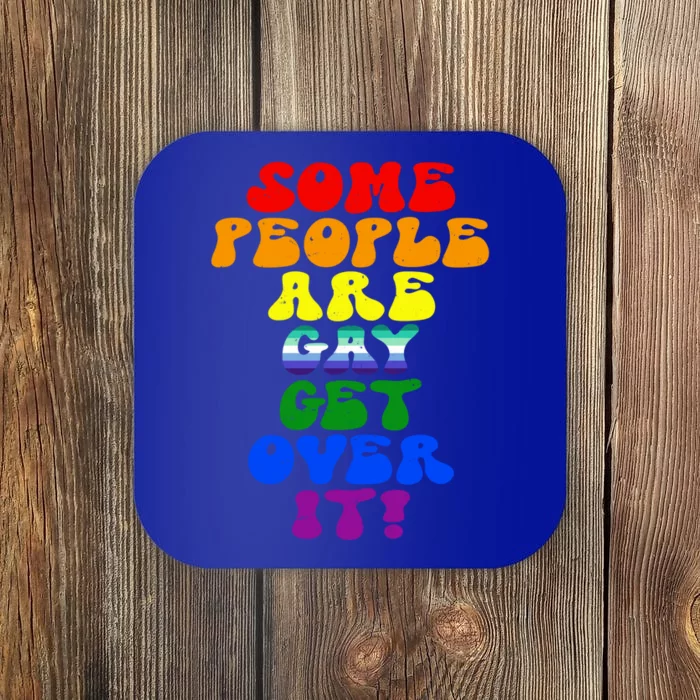 Some People Are Gay Support Lesbian Rainbow Lgbt Pride Meaningful Gift Coaster