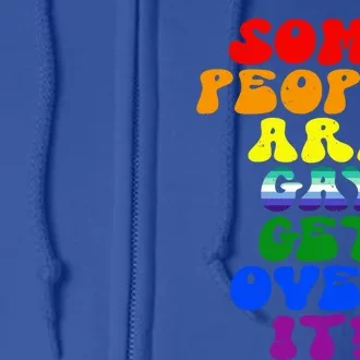 Some People Are Gay Support Lesbian Rainbow Lgbt Pride Meaningful Gift Full Zip Hoodie