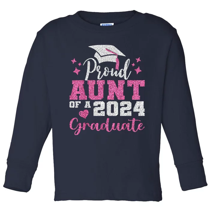 Super Proud Aunt Of 2024 Graduate Awesome Family College Toddler Long Sleeve Shirt