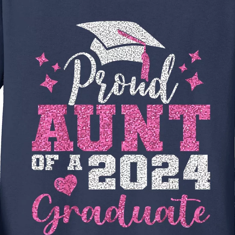 Super Proud Aunt Of 2024 Graduate Awesome Family College Kids Long Sleeve Shirt