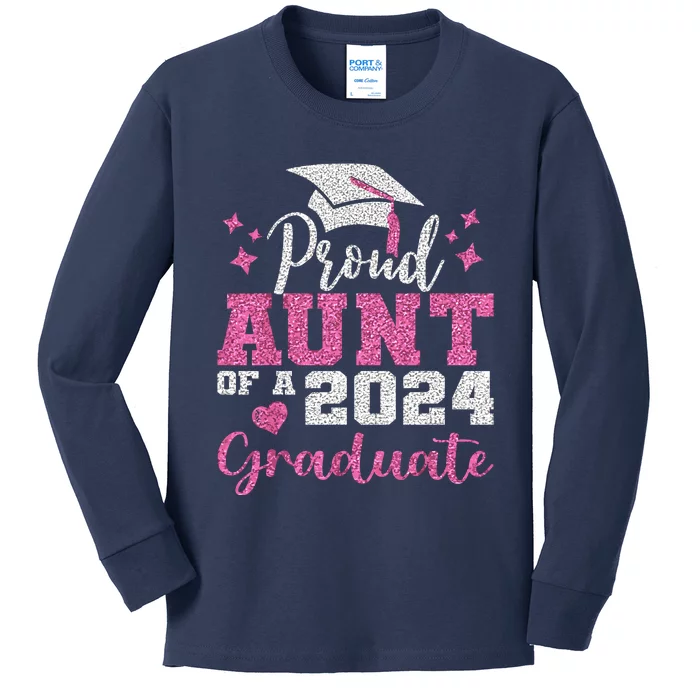 Super Proud Aunt Of 2024 Graduate Awesome Family College Kids Long Sleeve Shirt