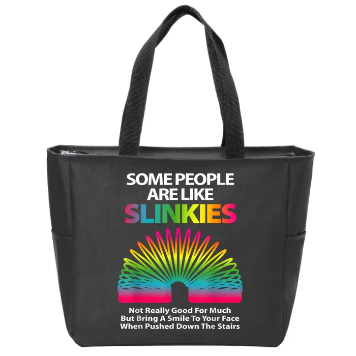 Some People Are Like Slinkies Sarcastic Or Cool Zip Tote Bag