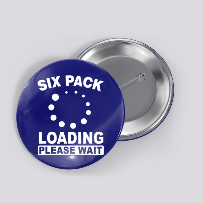 Six Pack Abs Loading Please Waigift Funny Gym Workout Gift Button