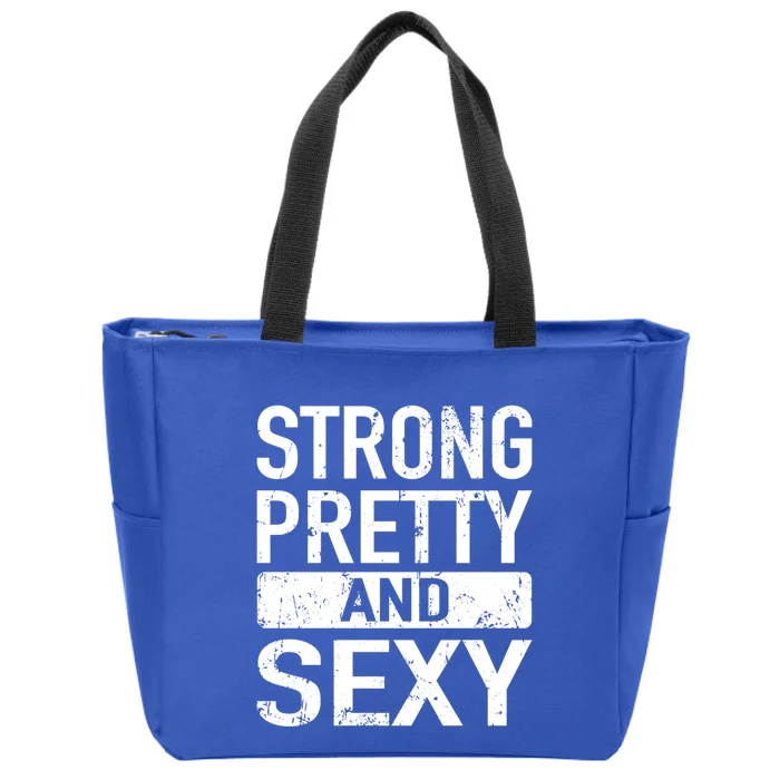 Strong Pretty And Sexy Fitness Workout Gym Strong And Pretty Gift Zip Tote Bag