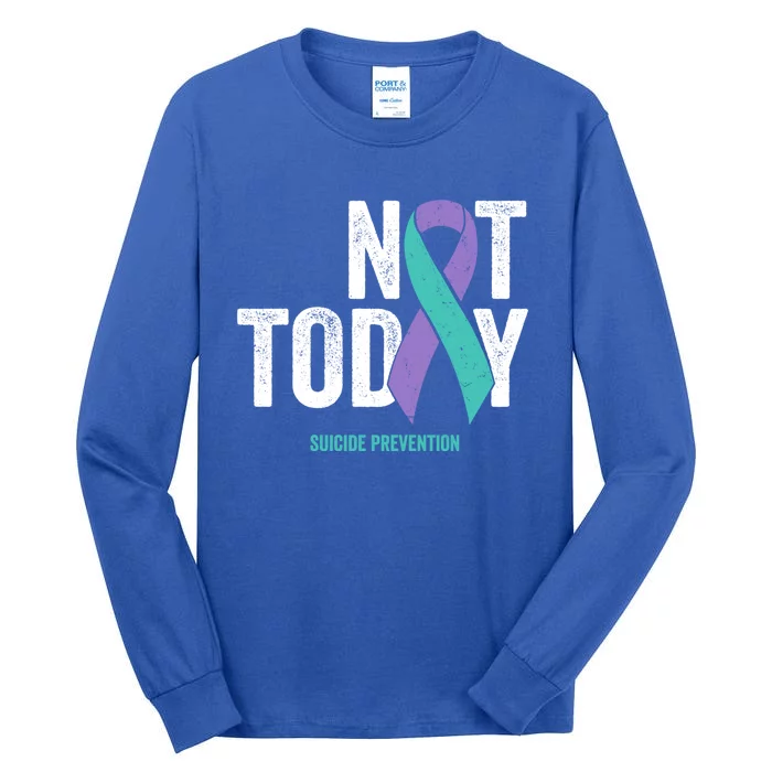 Suicide Prevention Awareness Gift Not Today Purple Teal Ribbon Gift Tall Long Sleeve T-Shirt