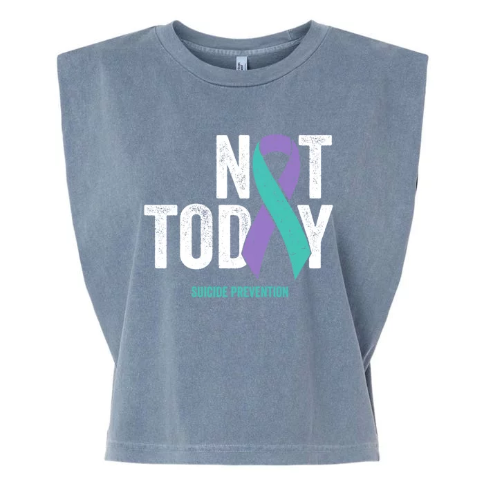 Suicide Prevention Awareness Gift Not Today Purple Teal Ribbon Gift Garment-Dyed Women's Muscle Tee