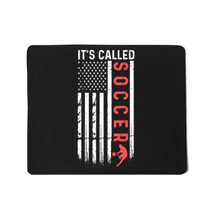 Soccer Players American Flag It's Called Soccer Funny Futbol Mousepad