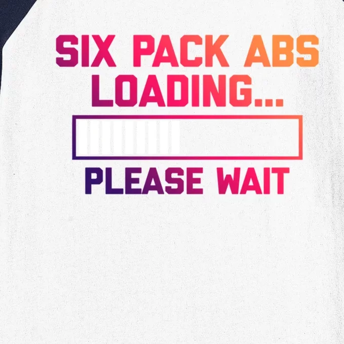 Six Pack Abs Loading (Please Wait) Meaningful Gift Funny Workout Gym Cool Gift Baseball Sleeve Shirt