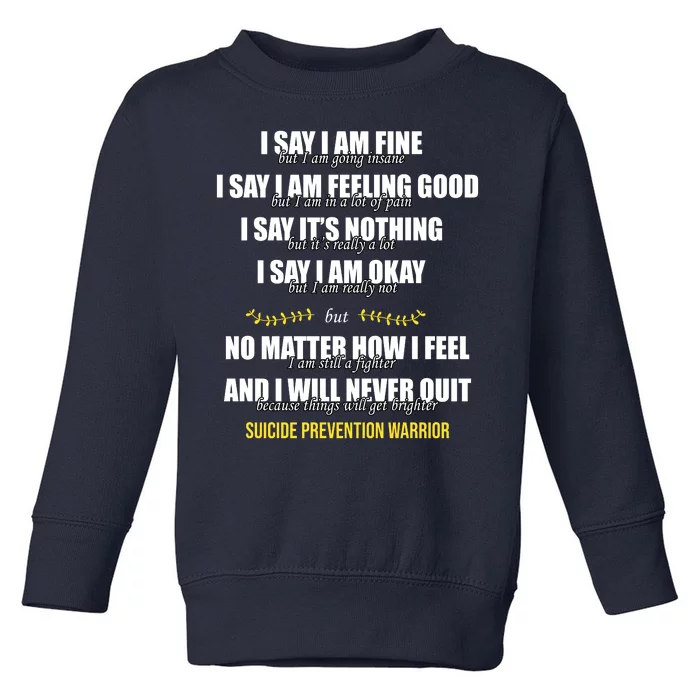 Suicide Prevention Awareness Warrior Quote Toddler Sweatshirt