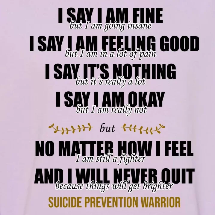 Suicide Prevention Awareness Warrior Quote Garment-Dyed Sweatshirt