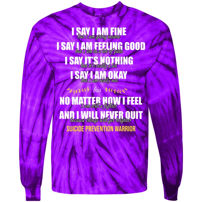 Suicide Prevention Awareness Warrior Quote Tie-Dye Long Sleeve Shirt