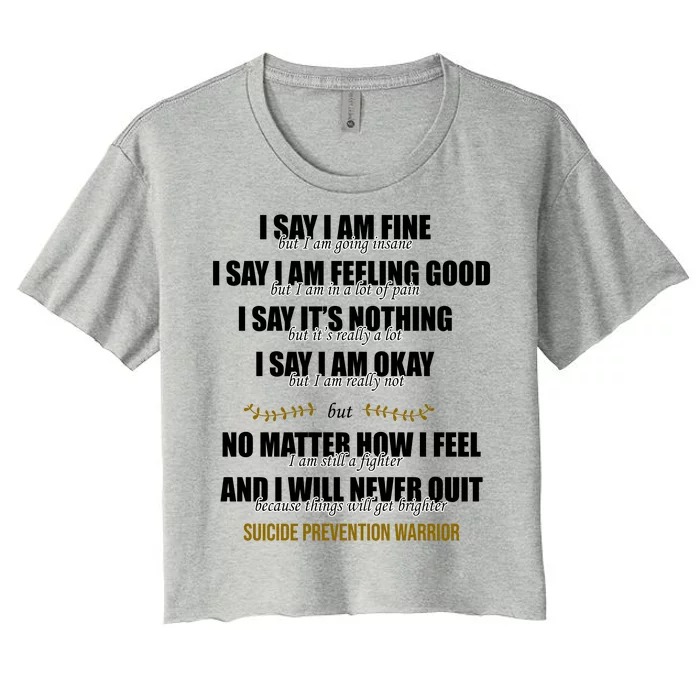 Suicide Prevention Awareness Warrior Quote Women's Crop Top Tee