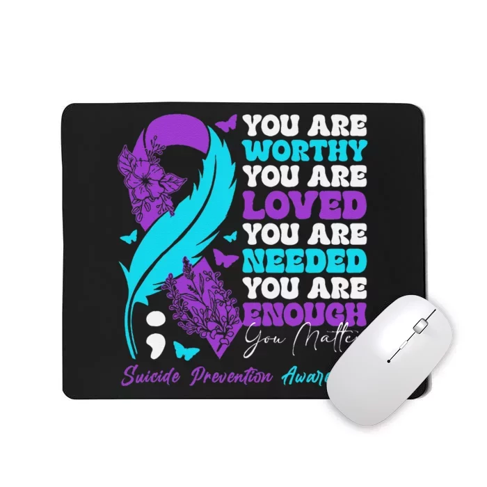 Suicide Prevention Awareness Positive Motivational Support Gift Mousepad