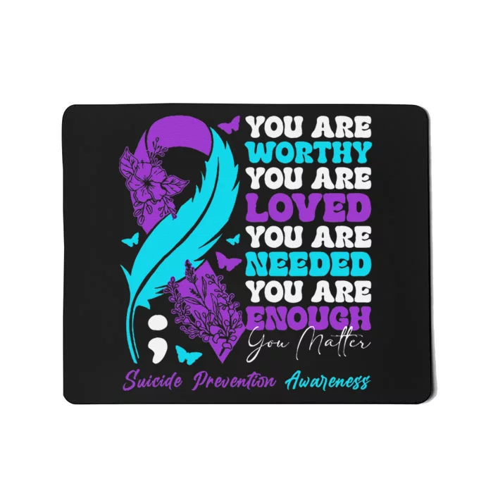 Suicide Prevention Awareness Positive Motivational Support Gift Mousepad