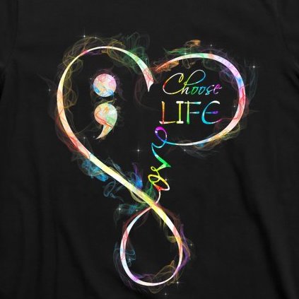 Suicide Prevention Awareness Semicolon Choose Life T-Shirt
