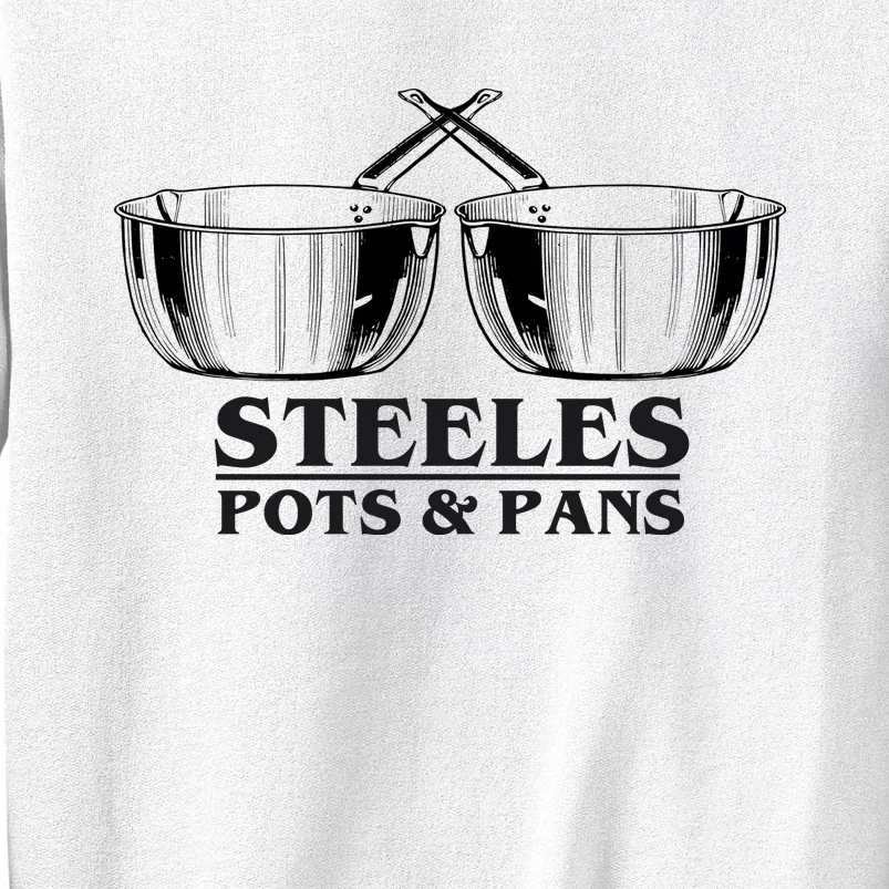 Steeles Pots And Pans Sweatshirt