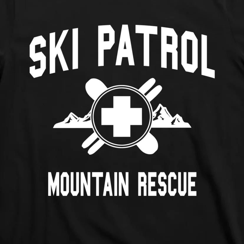 Ski Patrol And Mountain Rescue Gift T-Shirt