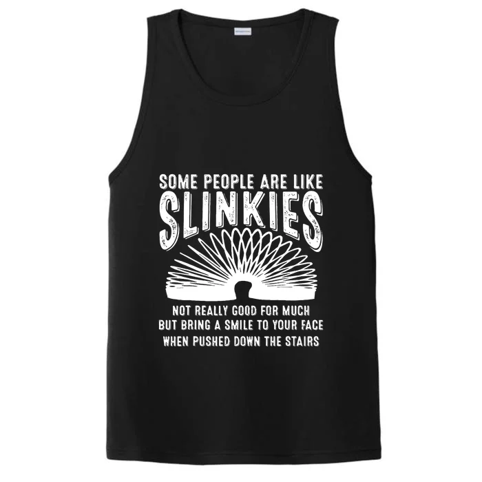 Some People Are Like Slinkies Not Good But Bring Smile Funny Performance Tank