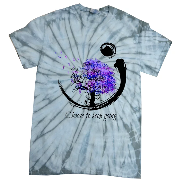 Suicide Prevention Awareness Choose To Keep Going Tie-Dye T-Shirt