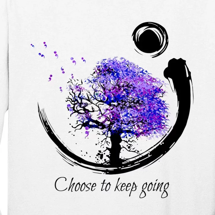 Suicide Prevention Awareness Choose To Keep Going Tall Long Sleeve T-Shirt