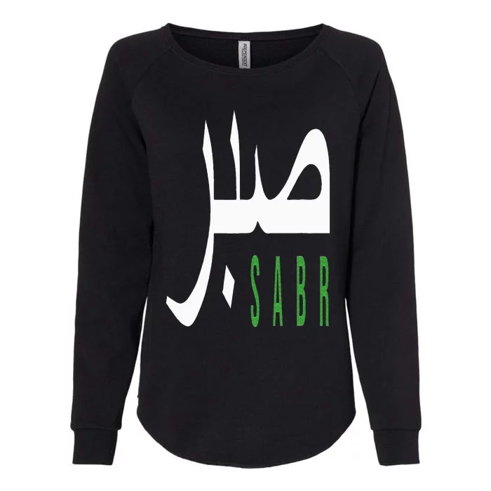 Sabr Patience Arabic Motivational Islamic Muslim Phrase Womens California Wash Sweatshirt