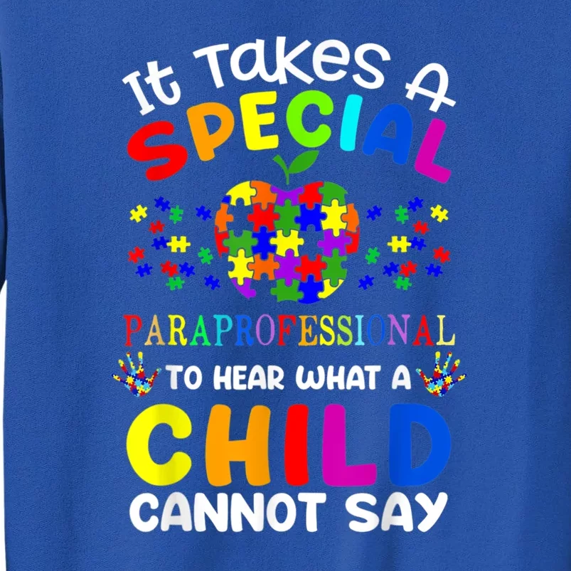 Special Paraprofessional Autism Awareness. Sweatshirt