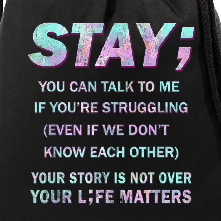 Suicide Prevention Awareness Shirt Stay Your Life Matters Drawstring Bag