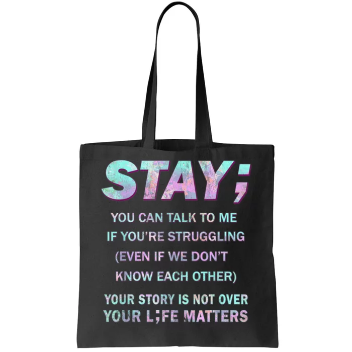 Suicide Prevention Awareness Shirt Stay Your Life Matters Tote Bag