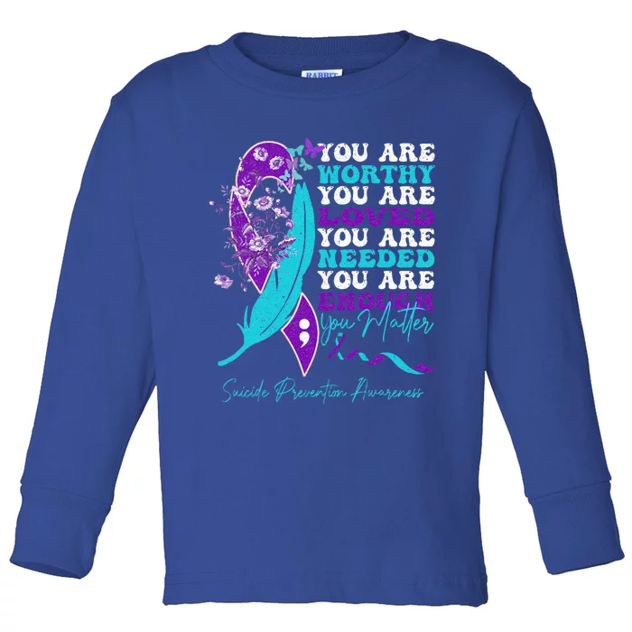 Suicide Prevention Awareness positive motivational quote Toddler Long Sleeve Shirt