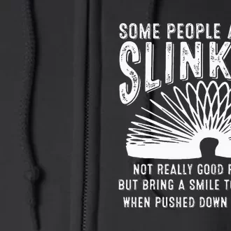 Some People Are Like Slinkies Sarcastic Saying Lover Full Zip Hoodie